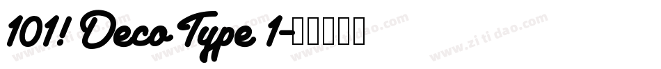 101! Deco Type 1字体转换